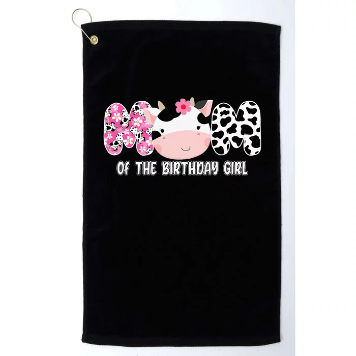 Funny Cow Mom Of The Birthday Girl Cow Farm Birthday Family Platinum Collection Golf Towel