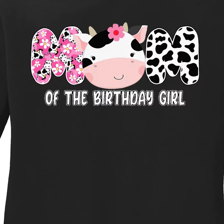 Funny Cow Mom Of The Birthday Girl Cow Farm Birthday Family Ladies Long Sleeve Shirt