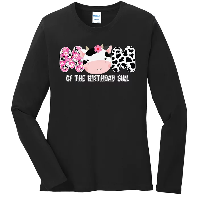 Funny Cow Mom Of The Birthday Girl Cow Farm Birthday Family Ladies Long Sleeve Shirt