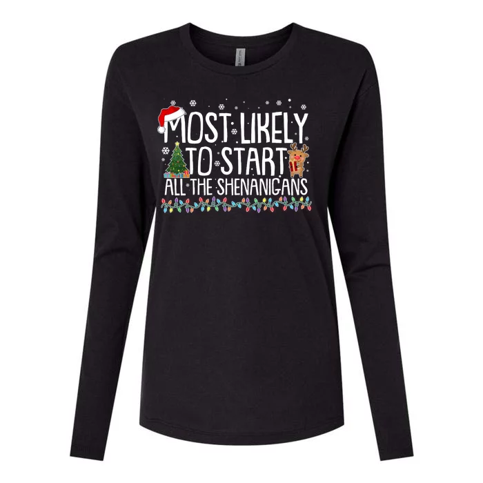 Funny Christmas Most Likely To Start All The Shenanigans Womens Cotton Relaxed Long Sleeve T-Shirt