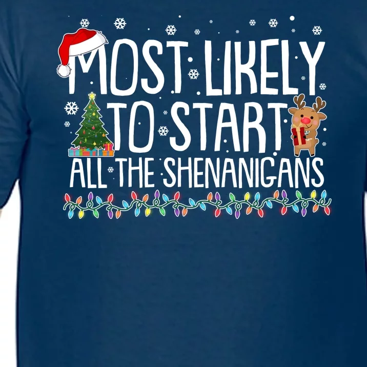 Funny Christmas Most Likely To Start All The Shenanigans Comfort Colors T-Shirt