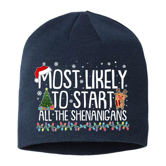 Funny Christmas Most Likely To Start All The Shenanigans 8 1/2in Sustainable Knit Beanie