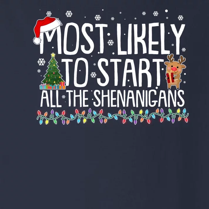 Funny Christmas Most Likely To Start All The Shenanigans Toddler Long Sleeve Shirt