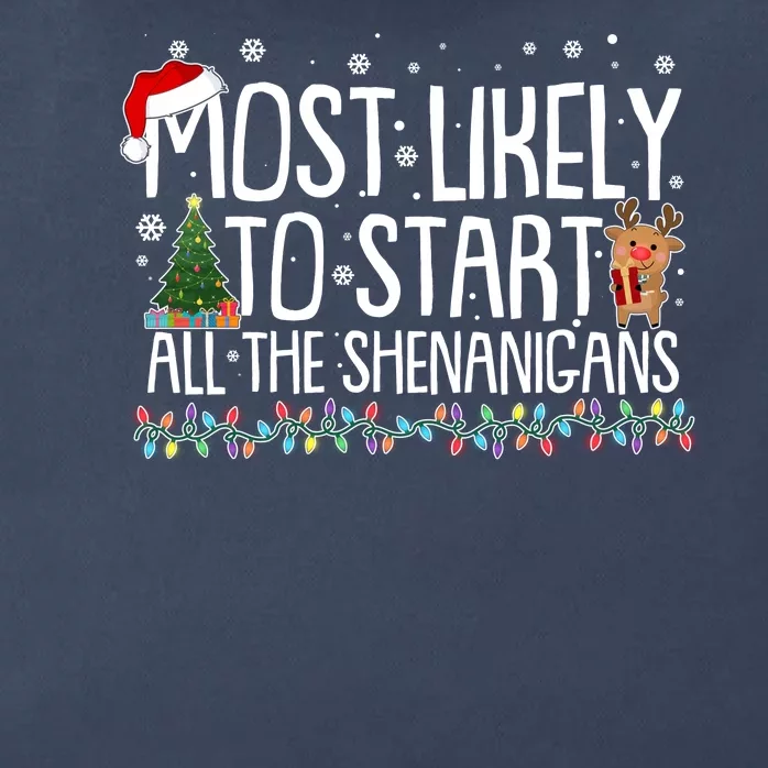 Funny Christmas Most Likely To Start All The Shenanigans Zip Tote Bag