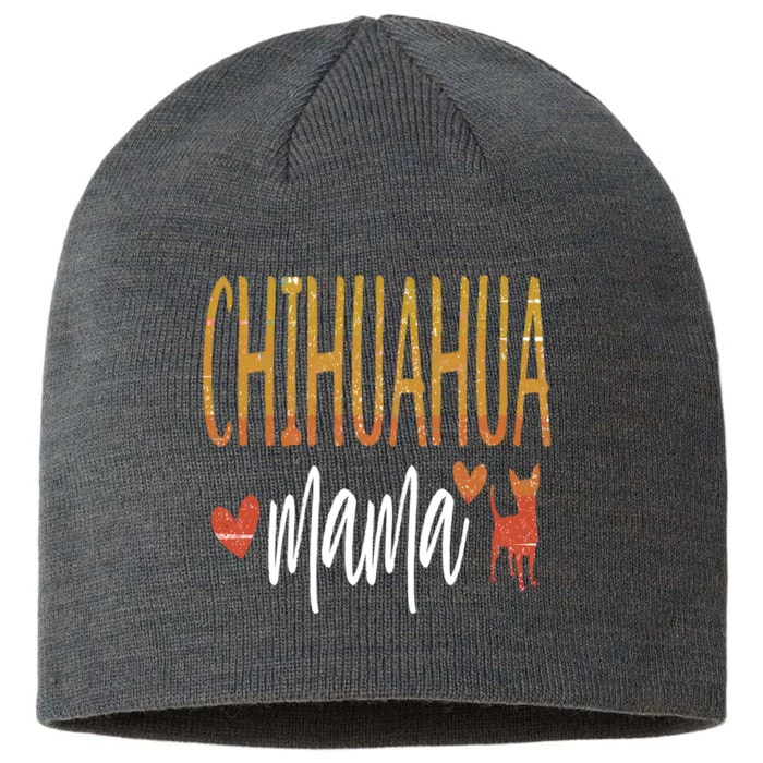 Funny Chihuahua Mama Dog Gift 8 1/2in Sustainable Knit Beanie