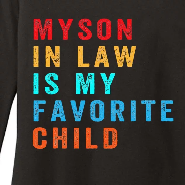 Favorite Child My Son-in-Law Funny Family Humor Womens CVC Long Sleeve Shirt