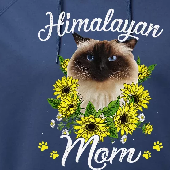 Funny Cat Mom Mothers Day Gifts Sunflower Himalayan Mom Performance Fleece Hoodie