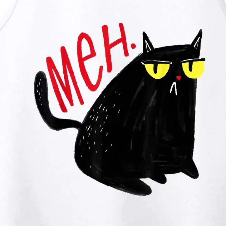 Funny Cat Meh Meow Black Cat For Men Women Gifts Performance Tank