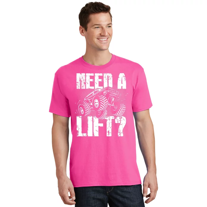 Funny Cool Monster Truck Need A Lift T-Shirt