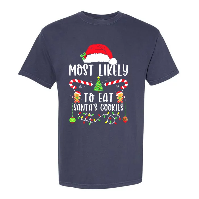 Funny Christmas Most Likely To Drink All The Cookies Family Matching Gift Garment-Dyed Heavyweight T-Shirt