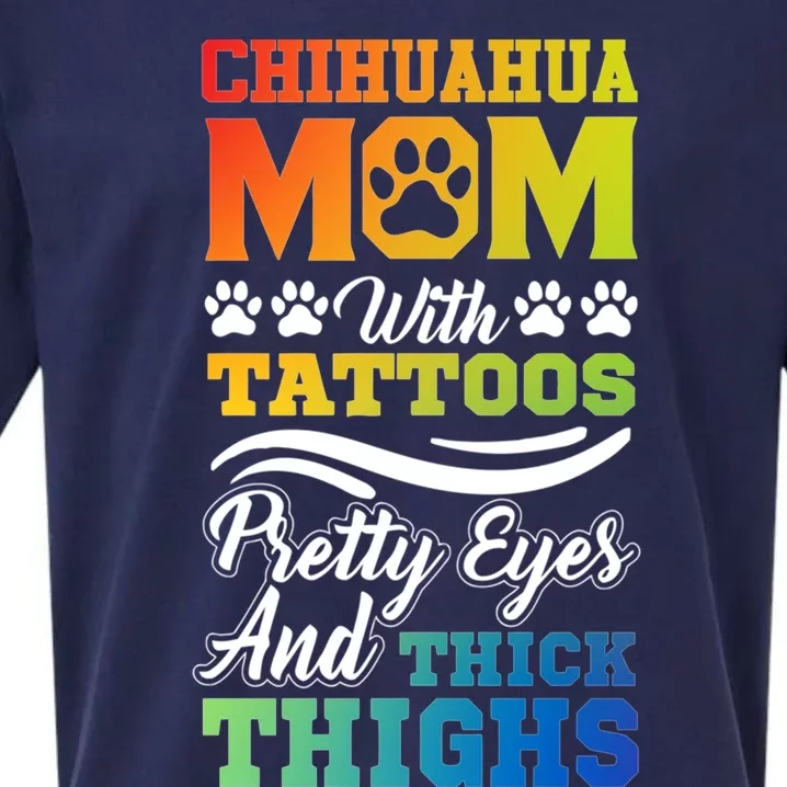 Funny Chihuahua Mom With Tattoos Pretty Eyes Gift Sueded Cloud Jersey T-Shirt