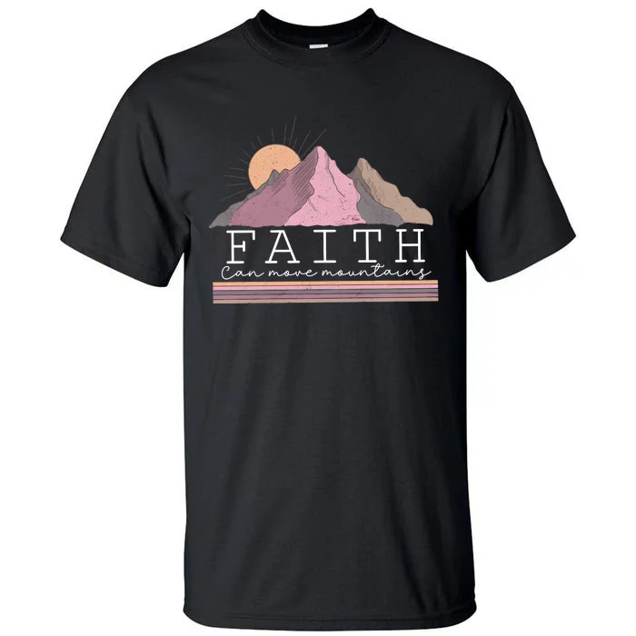 Faith Can Move Mountain Retro Vintage Tall T-Shirt