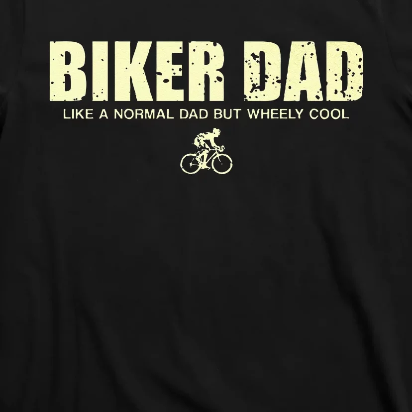 Funny Cycling Mountain Biking Biker Dad T-Shirt