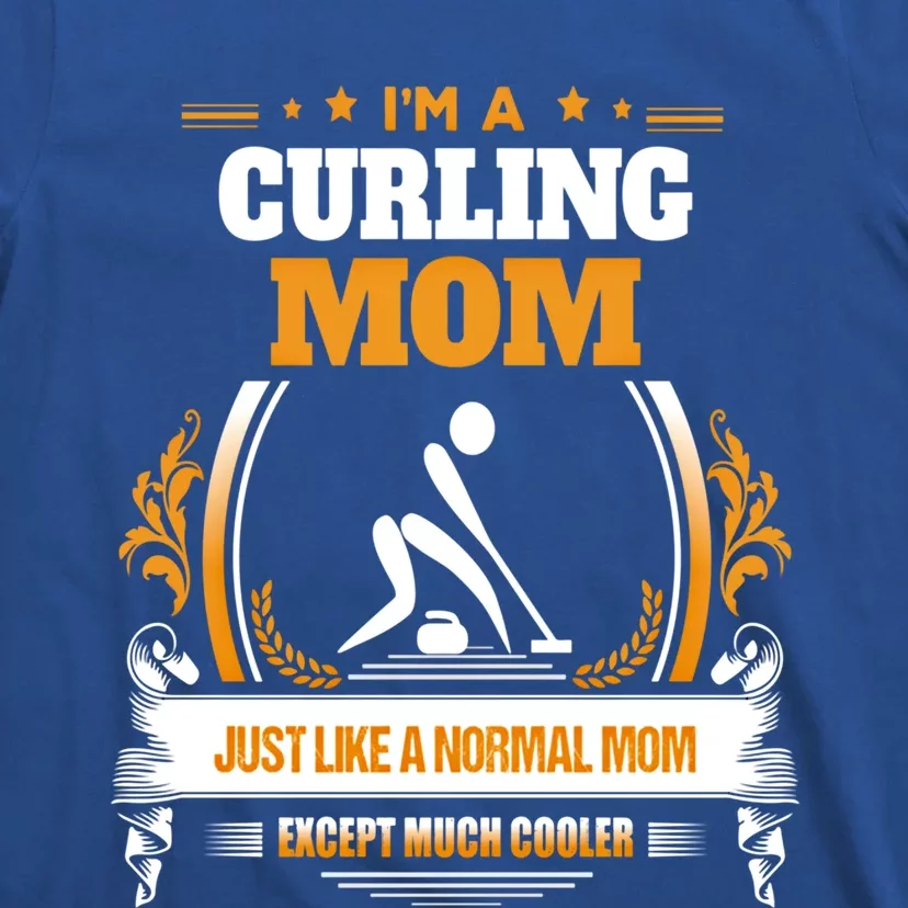 Funny Curling Mom Gift For Mom T-Shirt