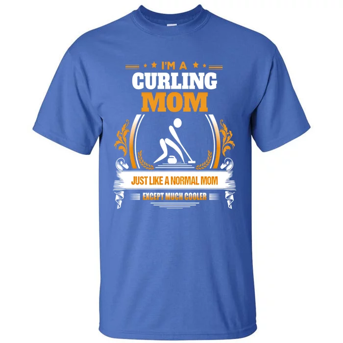 Funny Curling Mom Gift For Mom Tall T-Shirt