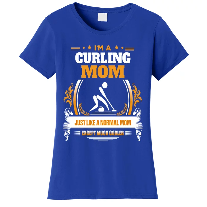 Funny Curling Mom Gift For Mom Women's T-Shirt