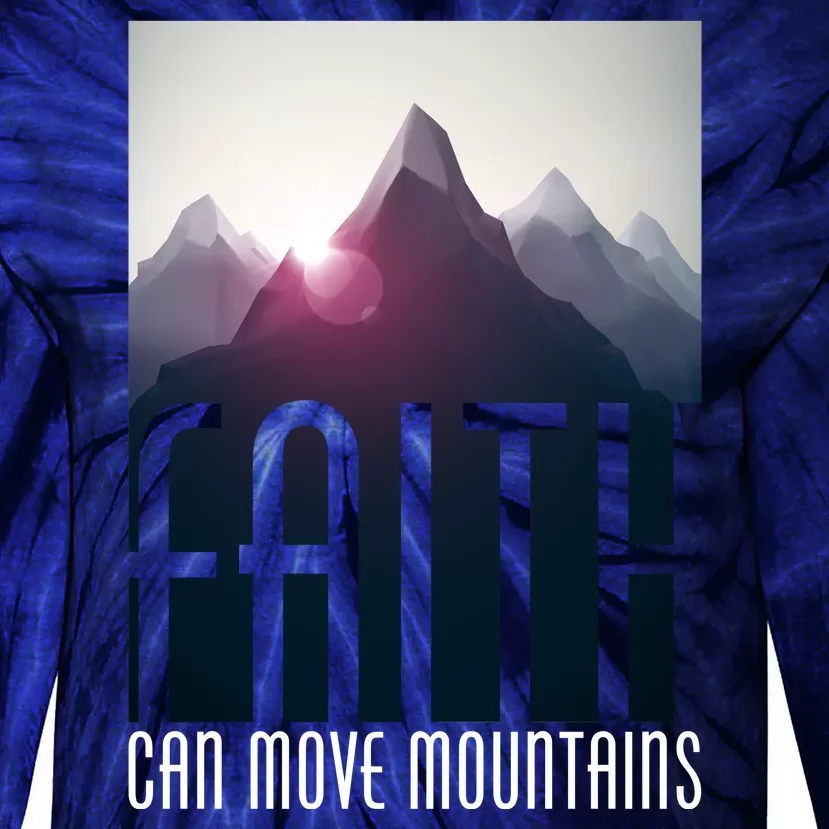 Faith Can Move Mountains Tie-Dye Long Sleeve Shirt