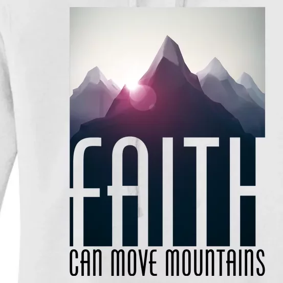 Faith Can Move Mountains Women's Pullover Hoodie