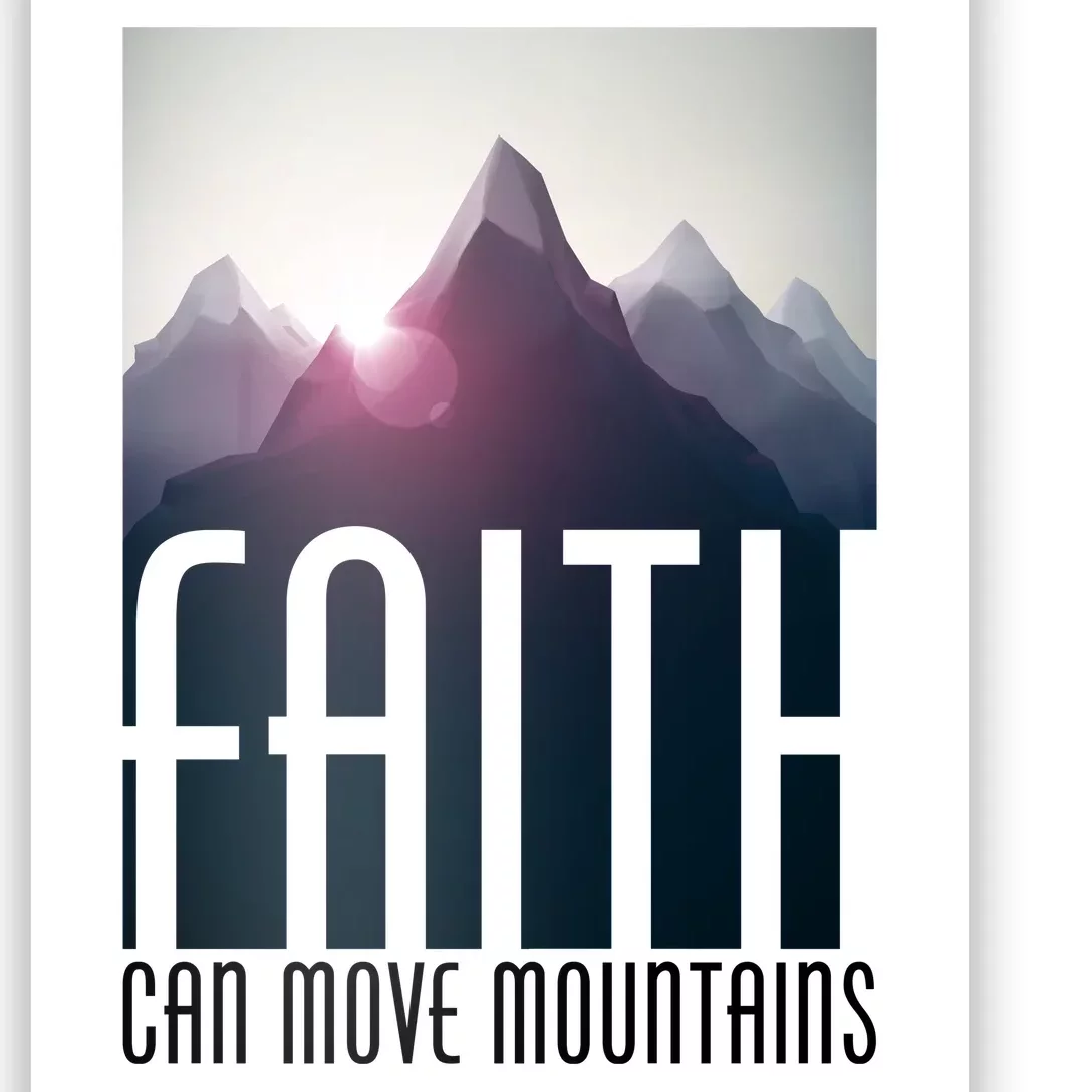 Faith Can Move Mountains Poster