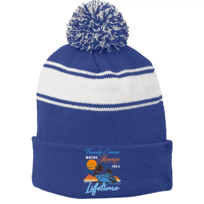 Family Cruise Making Memories Lifetime Gift Stripe Pom Pom Beanie