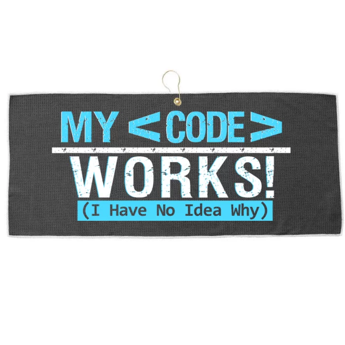 Funny Coder My Code Works I Have No Idea Why Large Microfiber Waffle Golf Towel