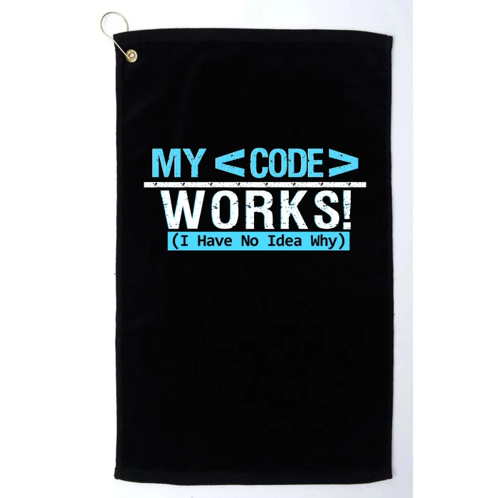 Funny Coder My Code Works I Have No Idea Why Platinum Collection Golf Towel