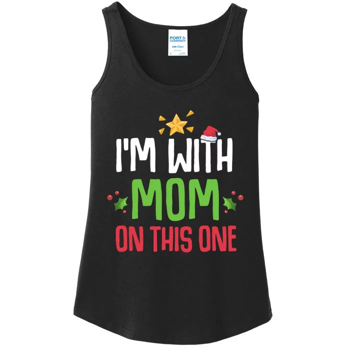 Family Christmas Matching IM With Mom On This One Ladies Essential Tank