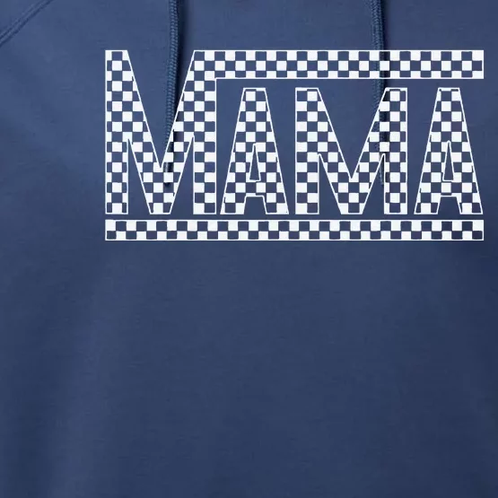 Funny Checkered Mama Black White Gift Performance Fleece Hoodie