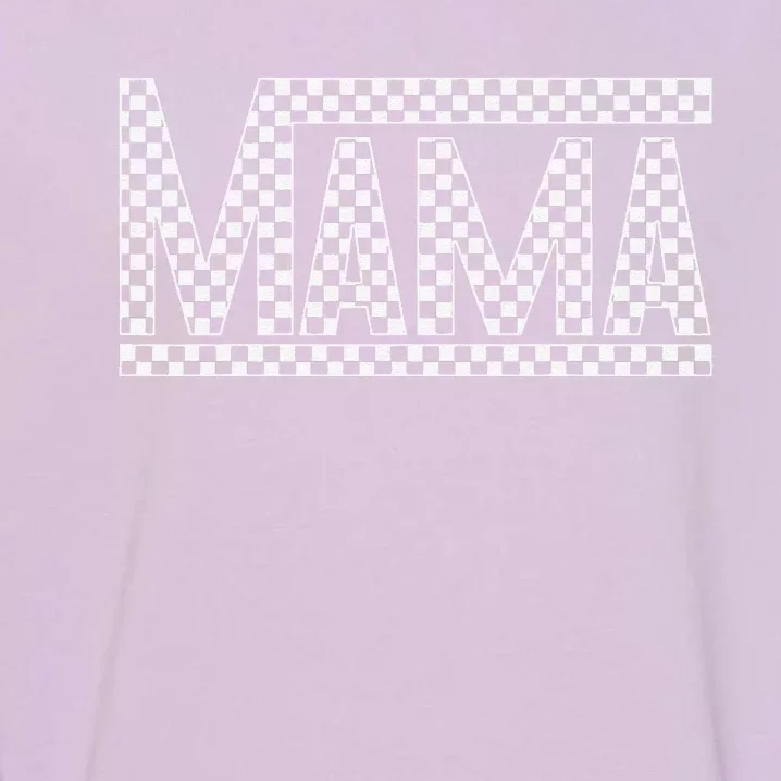 Funny Checkered Mama Black White Gift Garment-Dyed Sweatshirt