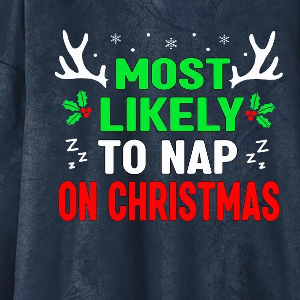 Funny Christmas Most Likely To Nap On Christmas Hooded Wearable Blanket