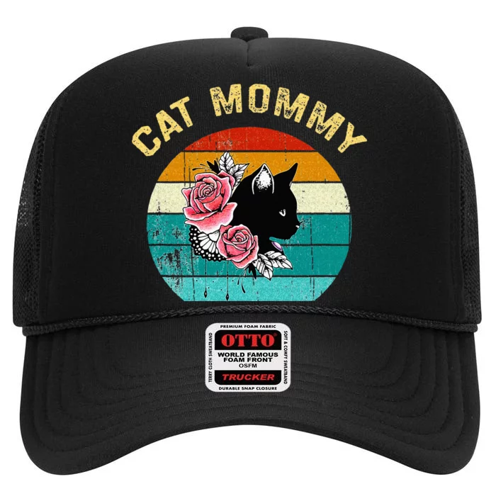 Funny Cat Mommy Cat Best Cat Mom Ever Meow With My Cat High Crown Mesh Trucker Hat