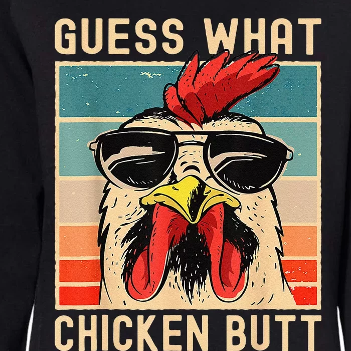 Funny Chicken Meme Guess What Chicken Butt Womens California Wash Sweatshirt