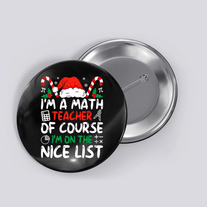 Funny Christmas Math Teacher IM A Math Teacher Gift Button