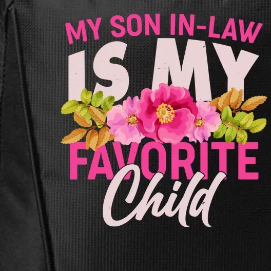 Funny Cute My Son In Law Is My Favorite Child City Backpack