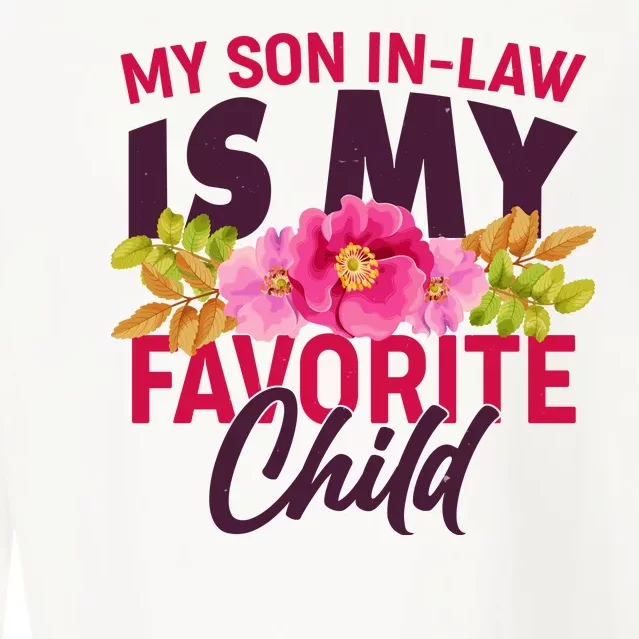 Funny Cute My Son In Law Is My Favorite Child Cropped Pullover Crew