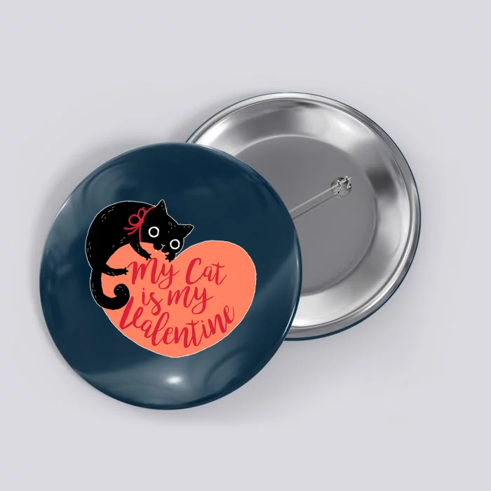 Funny Cute My Cat Is My Valentine Button