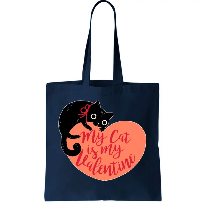 Funny Cute My Cat Is My Valentine Tote Bag