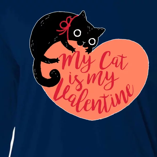 Funny Cute My Cat Is My Valentine Cooling Performance Long Sleeve Crew