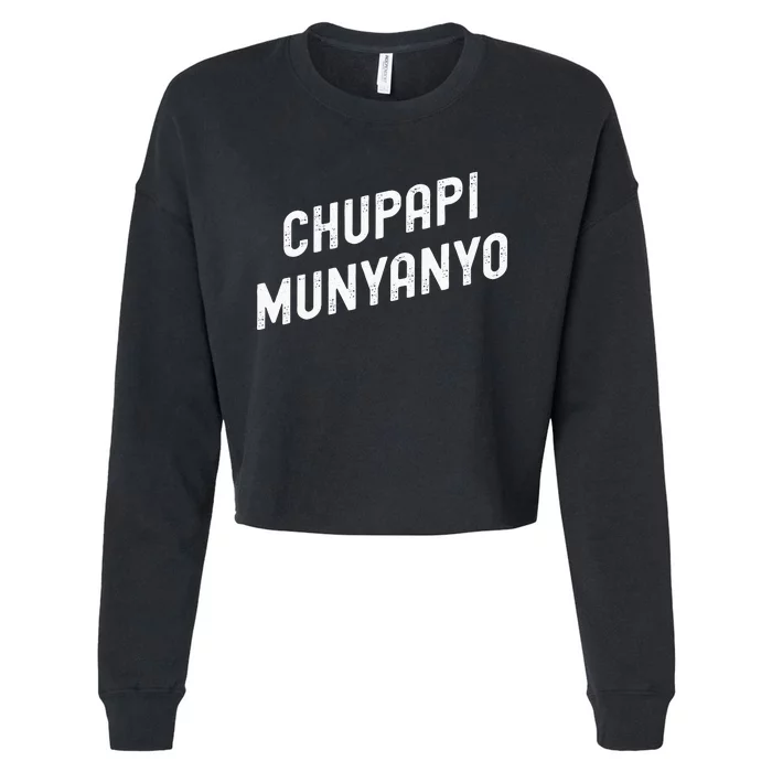 Funny Chupapi Munyanyo Muñaño Prank Meme Graphic Cropped Pullover Crew