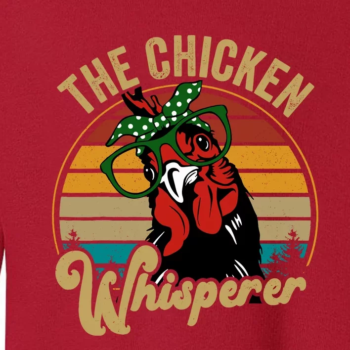 Funny Chicken Mom Chicken Whisperer Mama Hen Farm Gift Toddler Sweatshirt