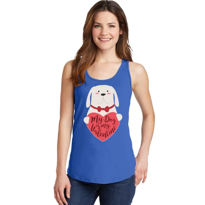 Funny Cute My Dog Is My Valentine Ladies Essential Tank