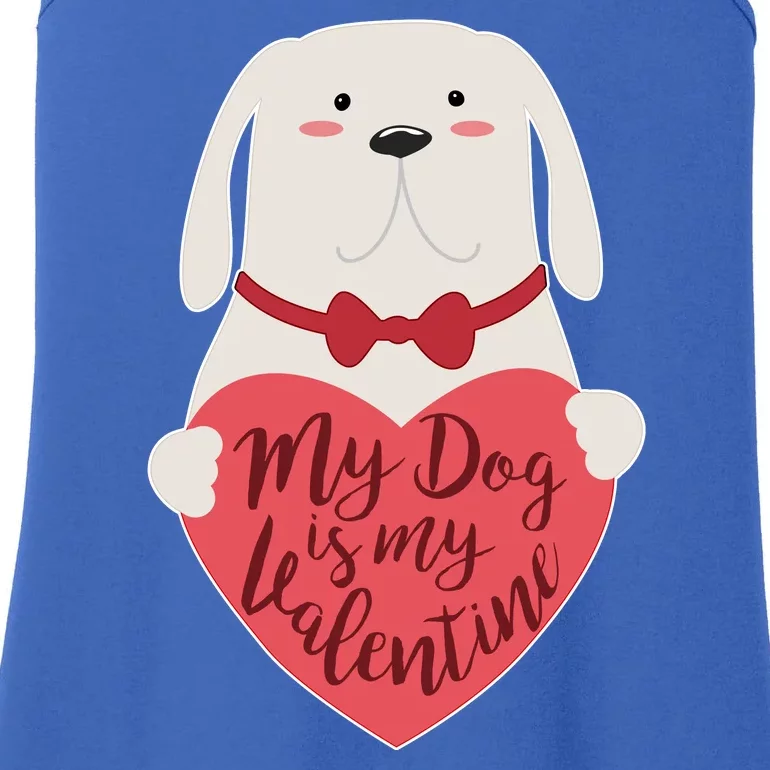 Funny Cute My Dog Is My Valentine Ladies Essential Tank