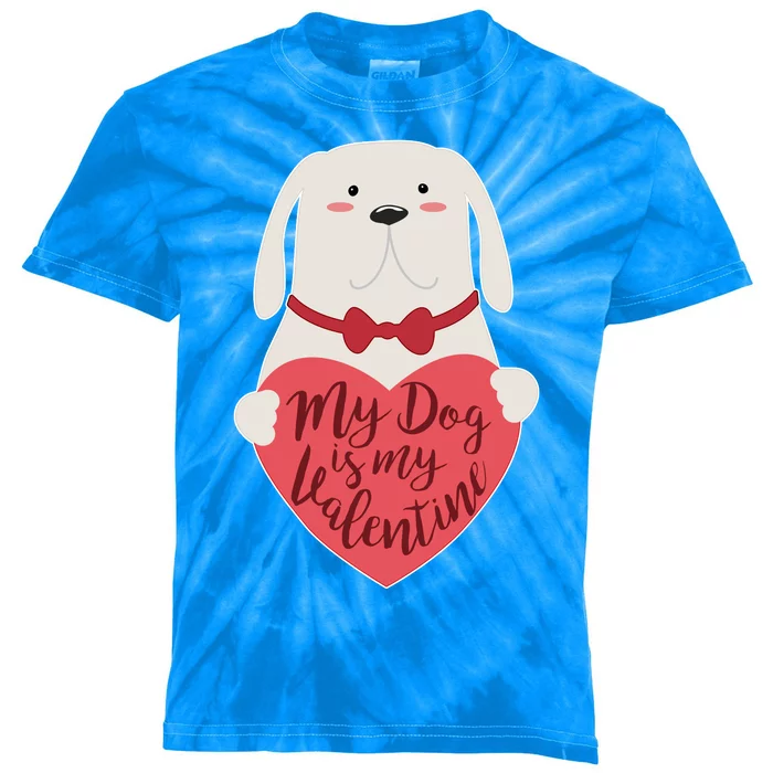 Funny Cute My Dog Is My Valentine Kids Tie-Dye T-Shirt