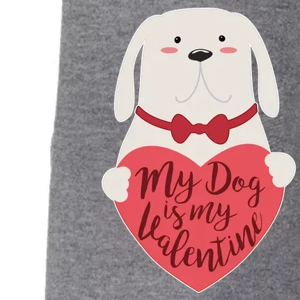 Funny Cute My Dog Is My Valentine Doggie 3-End Fleece Hoodie