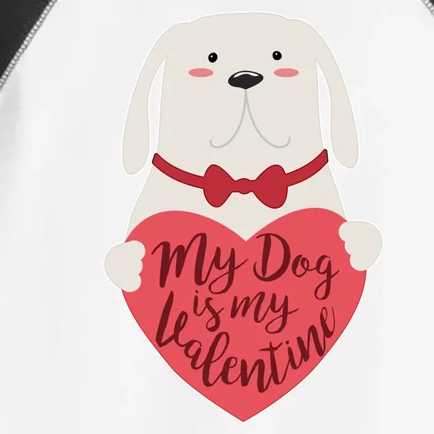 Funny Cute My Dog Is My Valentine Toddler Fine Jersey T-Shirt