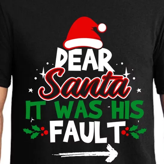 Funny Christmas Matching Outfit Dear Santa It Was His Fault Funny Gift Pajama Set