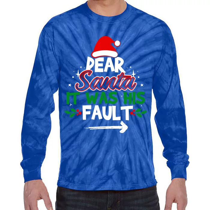 Funny Christmas Matching Outfit Dear Santa It Was His Fault Funny Gift Tie-Dye Long Sleeve Shirt