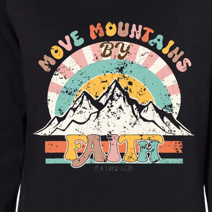 Faith Can Move Mountains Boho Christian Womens California Wash Sweatshirt