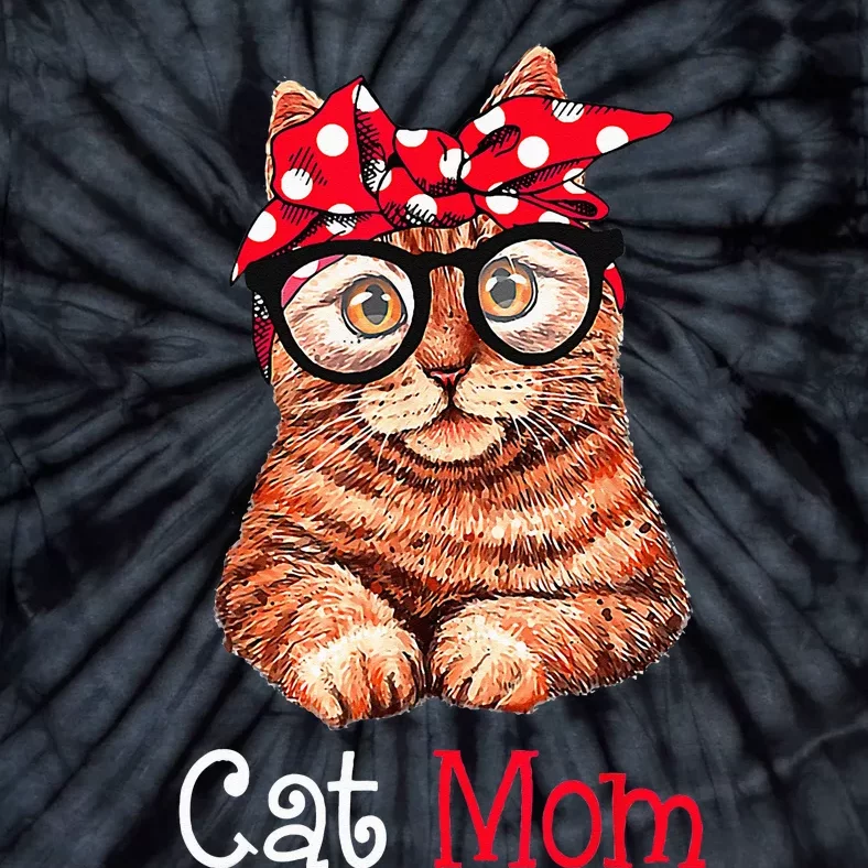 Funny Cat Mom Cat Lovers Mothers Day Mom Women Mothers Gift Tie-Dye T-Shirt