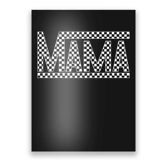 Funny Checkered Mama Black White Gift Women Poster